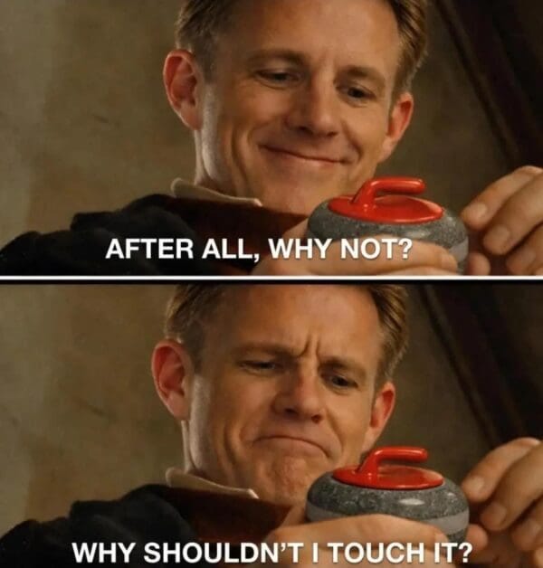 A Canadian curling controversy meme using the viral Lord of the Rings template, featuring Bilbo Baggins holding a curling stone and whispering, "After all, why not? Why shouldn't I touch it?" A Canadian curling controversy meme using the viral Lord of the Rings template, featuring Bilbo Baggins holding a curling stone and whispering, "After all, why not? Why shouldn't I touch it?"