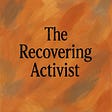 The Recovering Activist's avatar