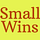 Small Wins