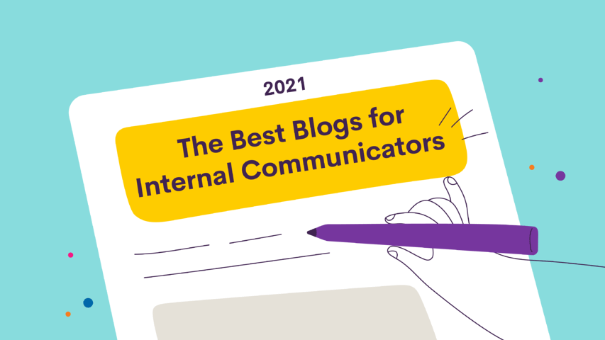 The 21 Best Internal Communications Blogs for 2021 The 21 Best Internal Communications Blogs for 2021