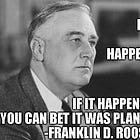 In politics, nothing happens by accident