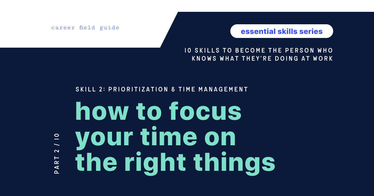 How to Focus Your Time On the Right Things