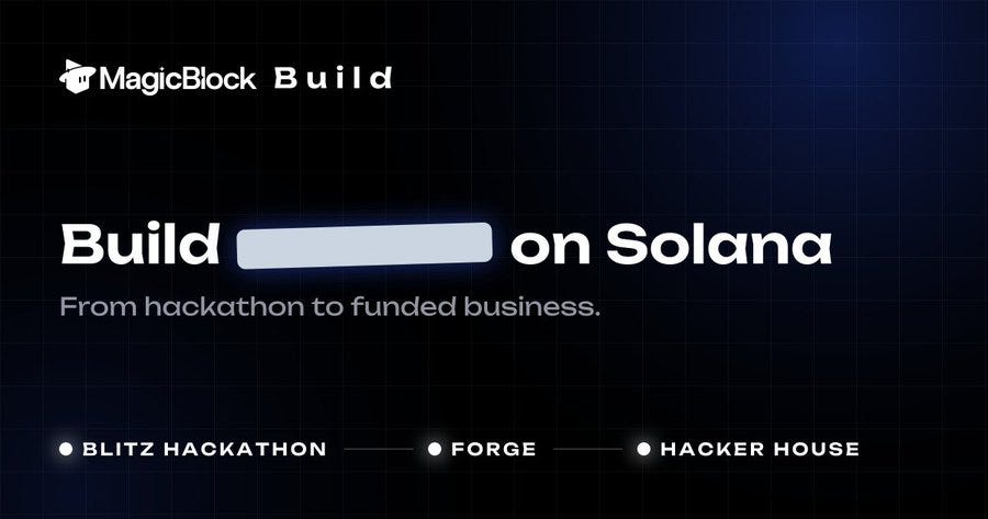 MagicBlock Build: real-time on Solana, from hackathon to funded business MagicBlock Build: real-time on Solana, from hackathon to funded business