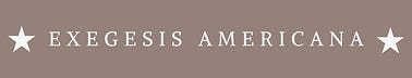 Exegesis Americana