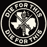 Die For This