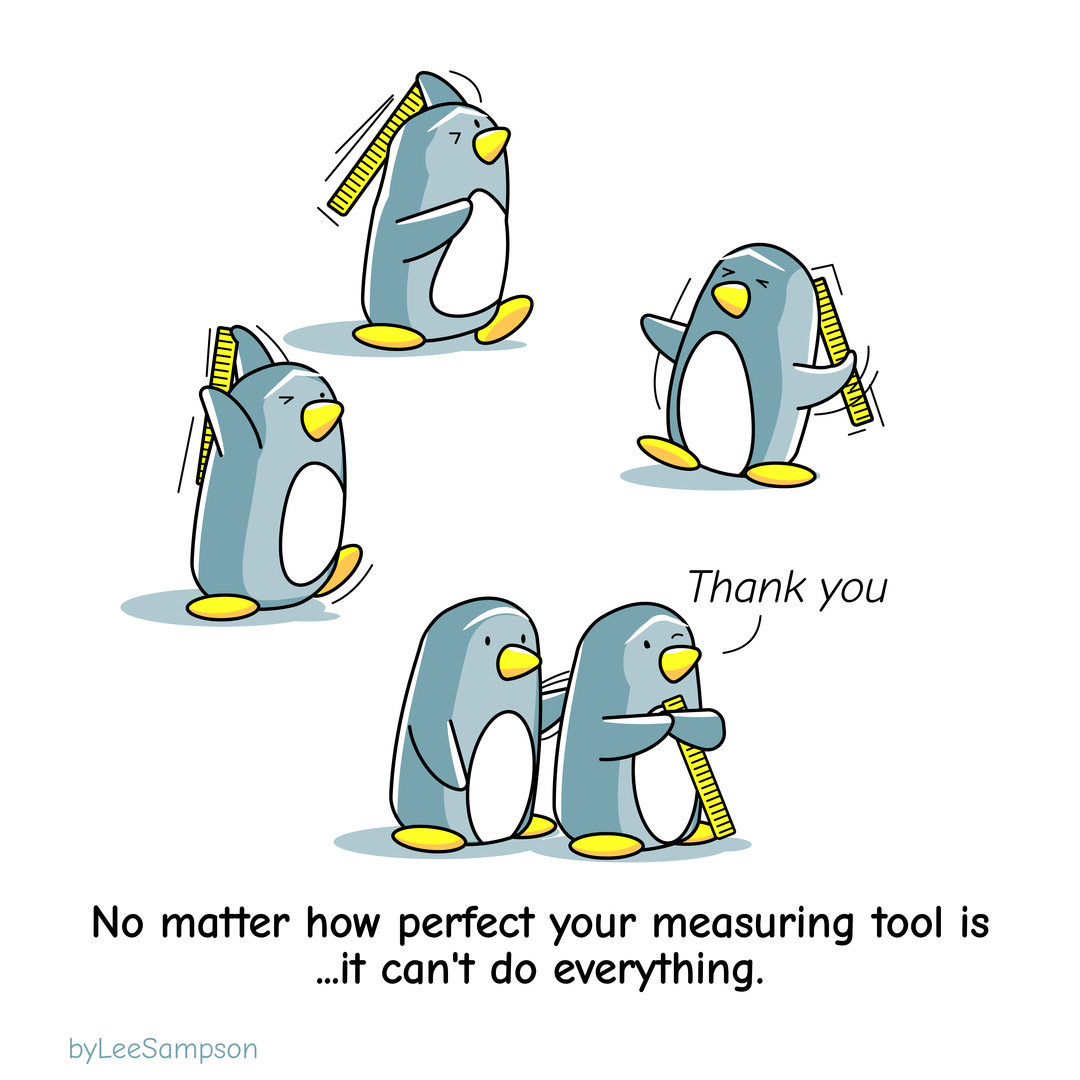 Leadership Cartoon featuring a penguin trying to scratch their back with a rule not being able to reach with text saying “Even the perfect measuring tool can’t do everything by Lee Sampson.
