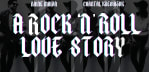 A Rock N Roll Love Story