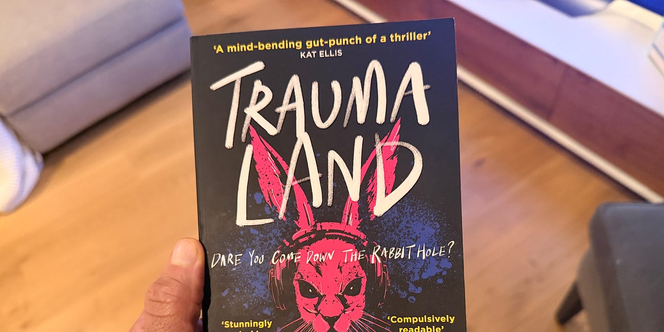 'Traumaland is dark, twisted and completely unputdownable: a review'