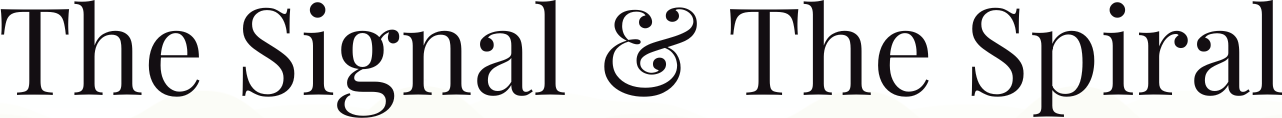 The Signal & The Spiral
