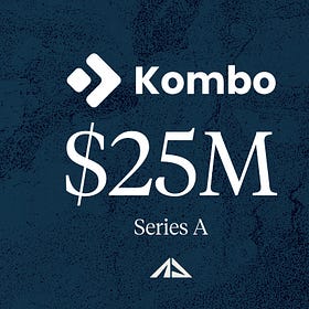 Kombo Raises $25M Series A 