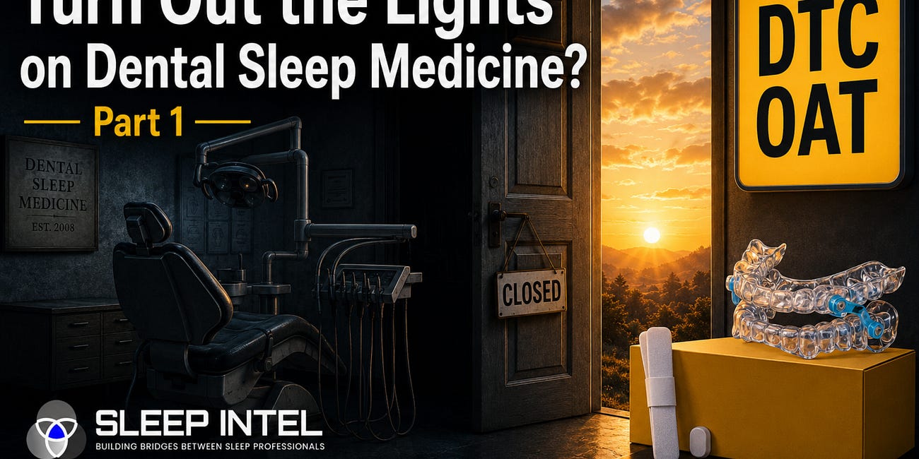 Will Daybreak Turn Out the Lights on Dental Sleep Medicine?