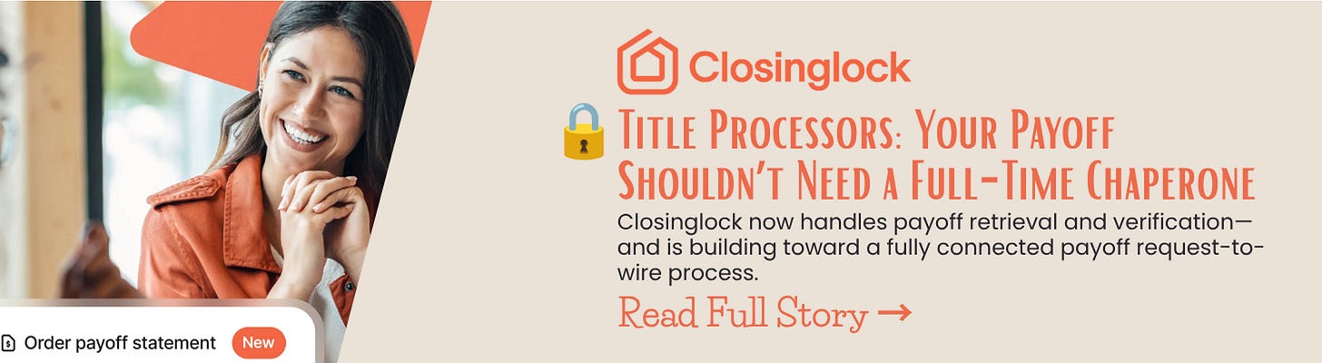 Title Processors: Your Payoff Shouldn’t Need a Full-Time Chaperone Closinglock now handles payoff retrieval and verification—and is building toward a fully connected payoff request-to-wire process.