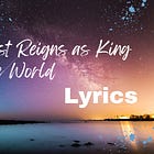 Christ Reigns as King of the World Lyrics