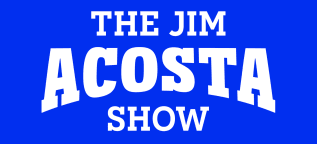 The Jim Acosta Show