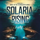 Solaria Rising - Chapter 11: Depths Unseen