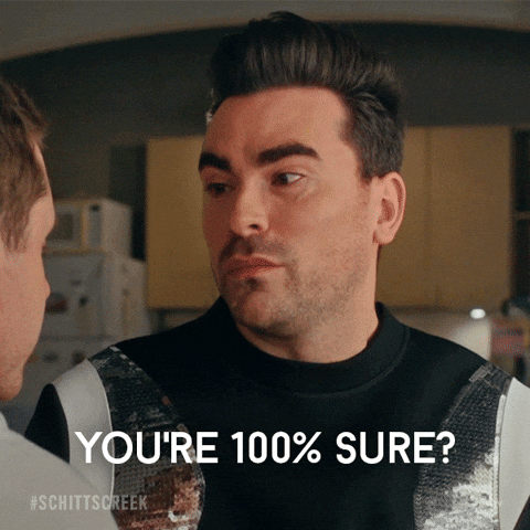 Are You Sure Pop Tv GIF by Schitt's Creek - Find & Share on GIPHY