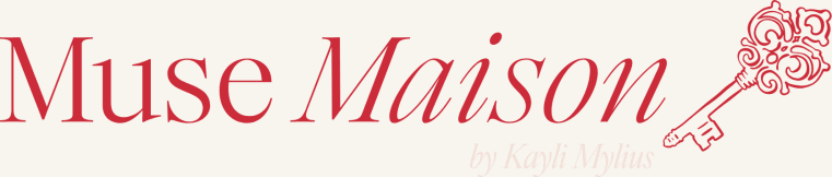 Muse Maison by Kayli Mylius