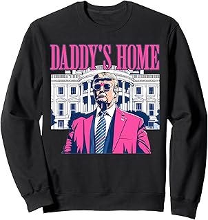 Daddy's Home White House Pink Trump 2024 MAGA Election 2024 Sweatshirt Daddy's Home White House Pink Trump 2024 MAGA Election 2024 Sweatshirt