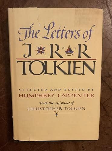 The Letters of J. R. R. Tolkien by J. R. R. Tolkien: Good Hardcover ...
