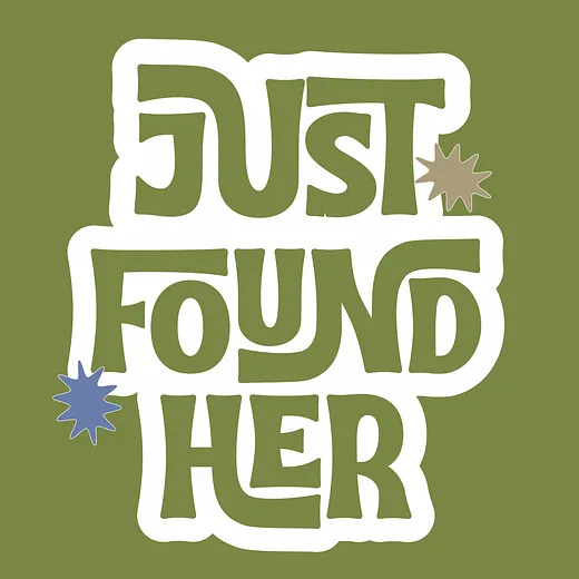 Just FoundHer