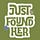 Just FoundHer