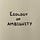 Ecology of Ambiguity