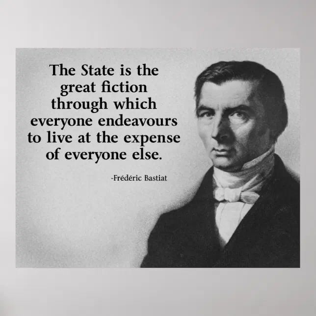 Frederic Bastiat Quote Poster | Zazzle