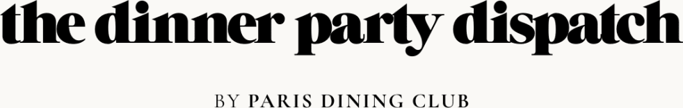 The Dinner Party Dispatch
