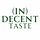 (In)Decent Taste
