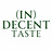 (In)Decent Taste