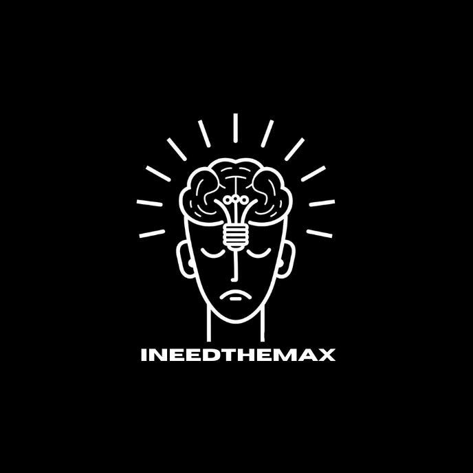 INEEDTHEMAX 