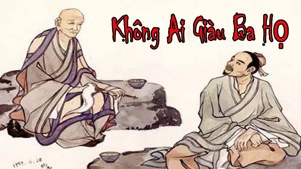 HỌC PHẬT]: Vì Sao Người Xưa Có Câu “Không Ai Giàu Ba Họ Chẳng Ai Khó Ba Đời ”?