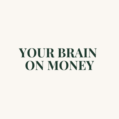 Your Brain on Money