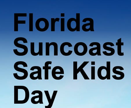 Florida Suncoast Safe Kids Day to Bring Family-Focused Safety Event to University Town Center