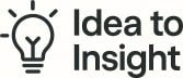 Idea to Insight