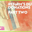 Reform's Dubious Donations