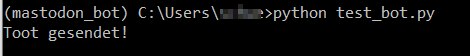 In the terminal you see the success message ‘Toot was sent’.