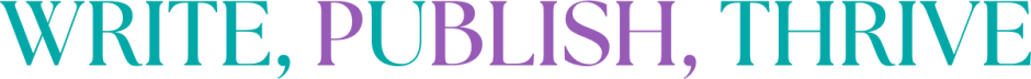 The Indie Author’s Guide to Writing, Publishing, and Thrivin