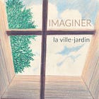 Imaginer la ville-jardin
