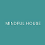 Mindful House's avatar