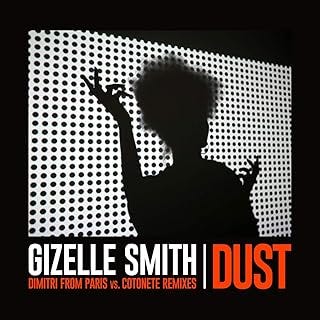 [Dust - Dimitri from Paris Vs. Cotonete Remixes] [Single]