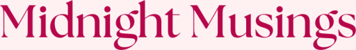 Midnight Musings