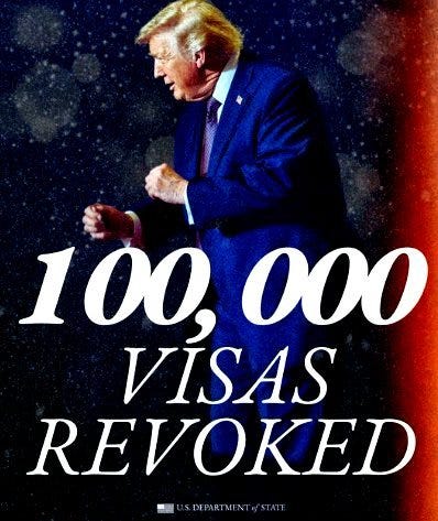 President Trump&rsquo;s Administration Surpasses More than 100,000 Revoked Visas