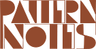 Pattern Notes by Lance Putnam