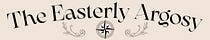 The Easterly Argosy