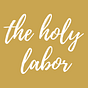 The Holy Labor