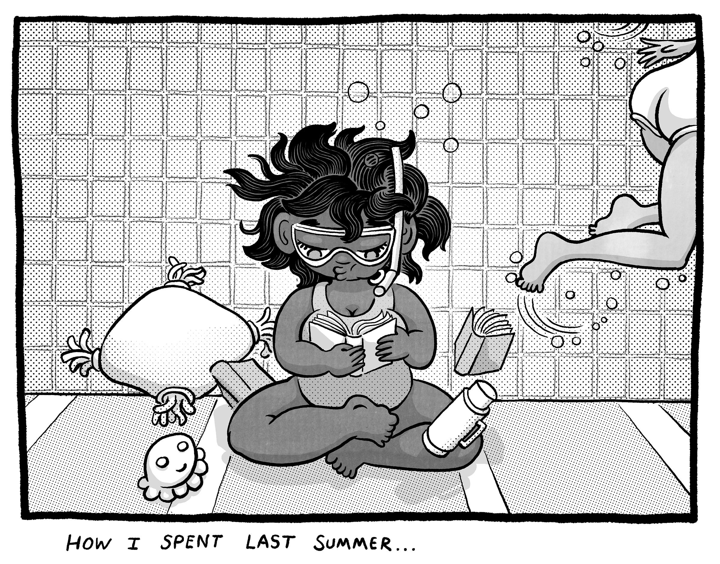 Underwater scene. Wearing goggles and a snorkel, the woman sits cross-legged at the bottom of a swimming pool reading a small book. A kickboard, floating book, thermos, and smiling octopus toy drift nearby while another swimmer passes overhead. Caption below reads: “How I spent last summer...”