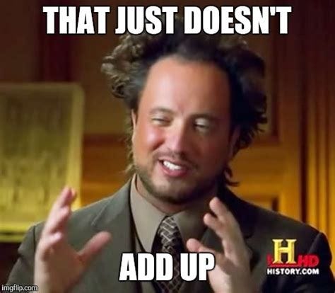 Ancient Aliens Meme - Imgflip