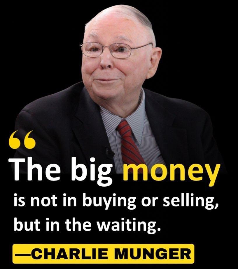 Charlie Munger: "[In investing] the big money isn't in the buying or ...