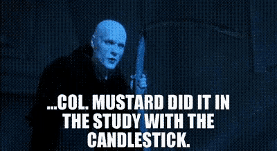two men are sitting at a table with the words col mustard did it in the study with the candlestick two men are sitting at a table with the words col mustard did it in the study with the candlestick